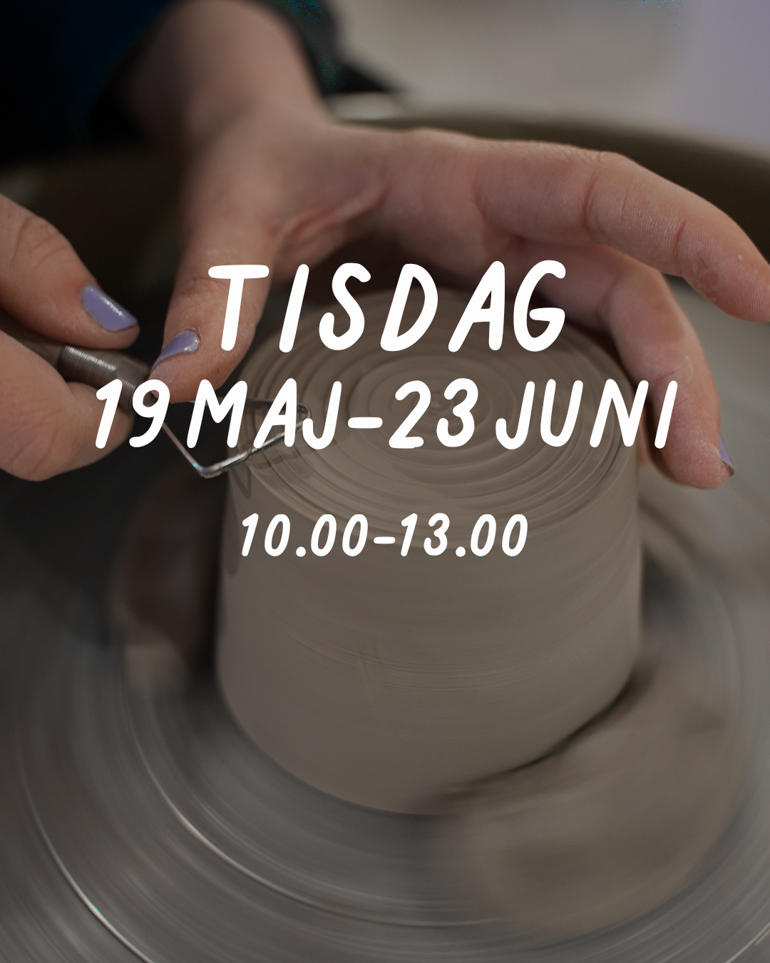 TISDAG 10–13 (19 maj–23 jun)