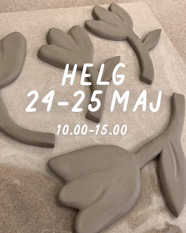 HELG 24-25 maj: Dreja och dekorera (glasering 8 juni)