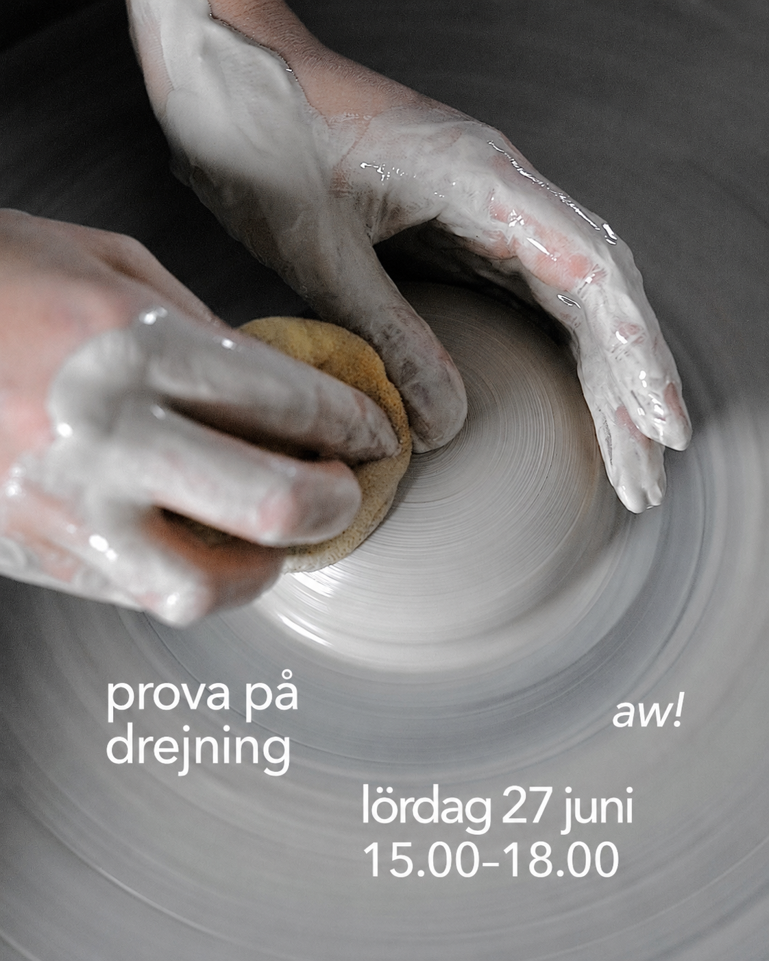 Prova på drejning (AW style): lördag 27 juni