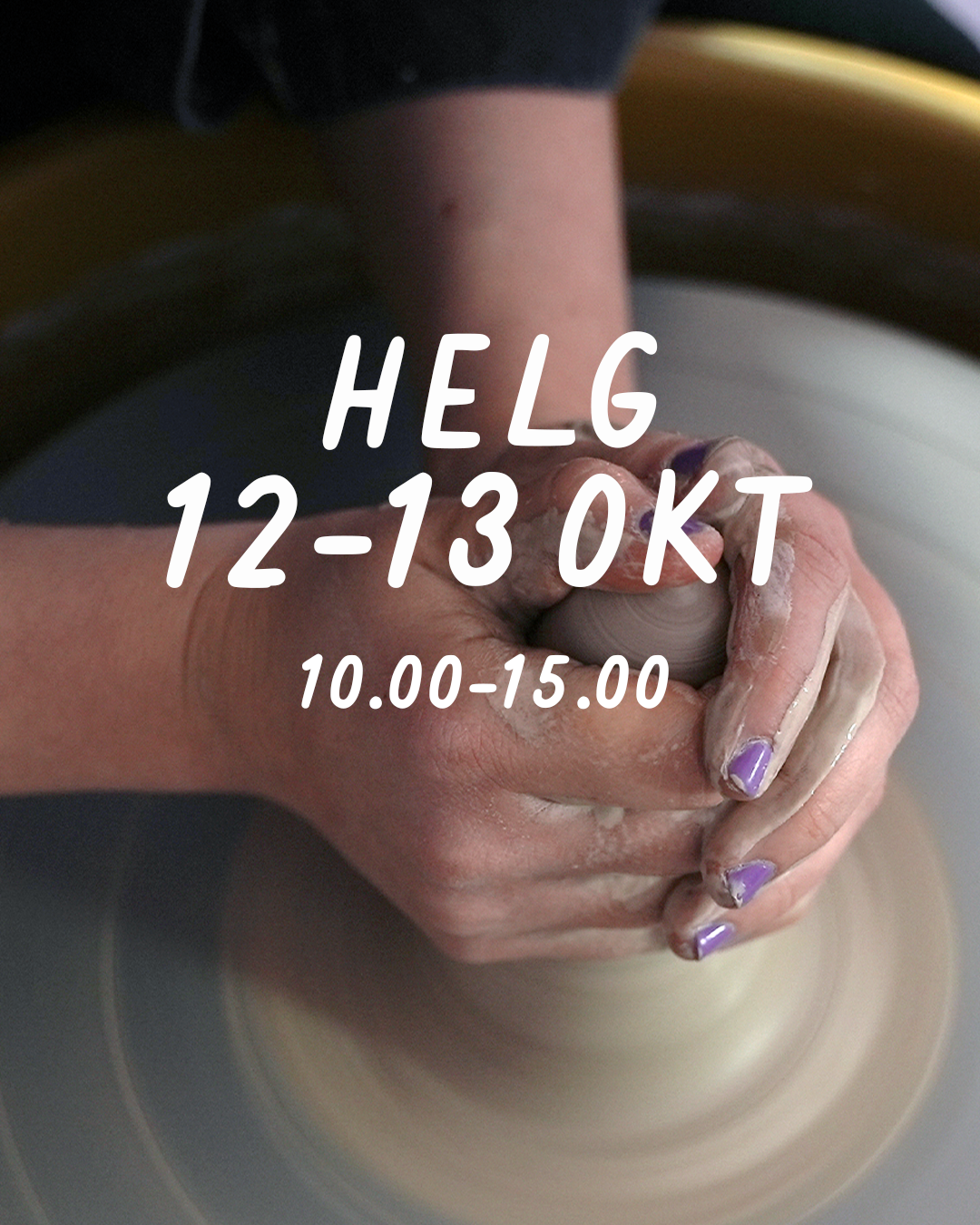HELG 12-13 oktober: Dreja och dekorera (glasering 3 november)