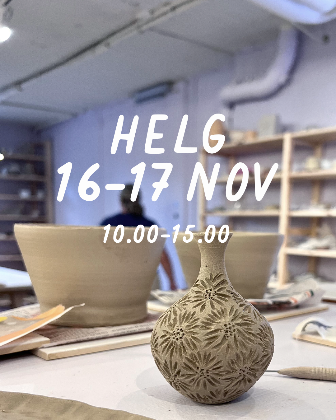 HELG 16-17 november: Dreja och dekorera (glasering 8 december)