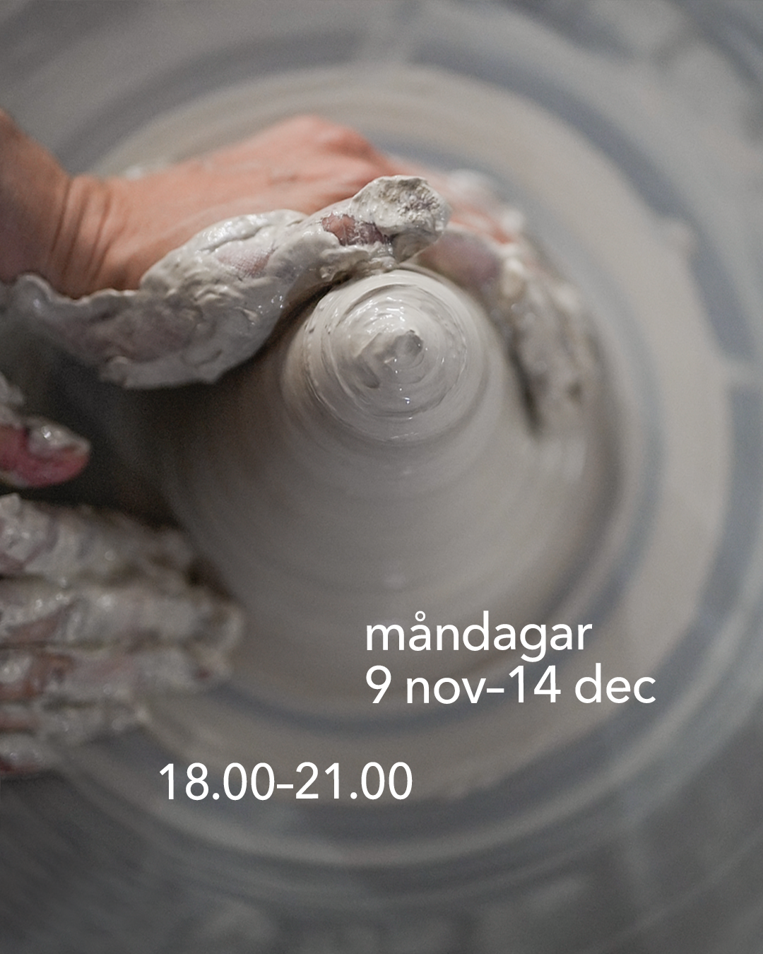 Drejkurs kväll: måndagar 9 nov–14 dec