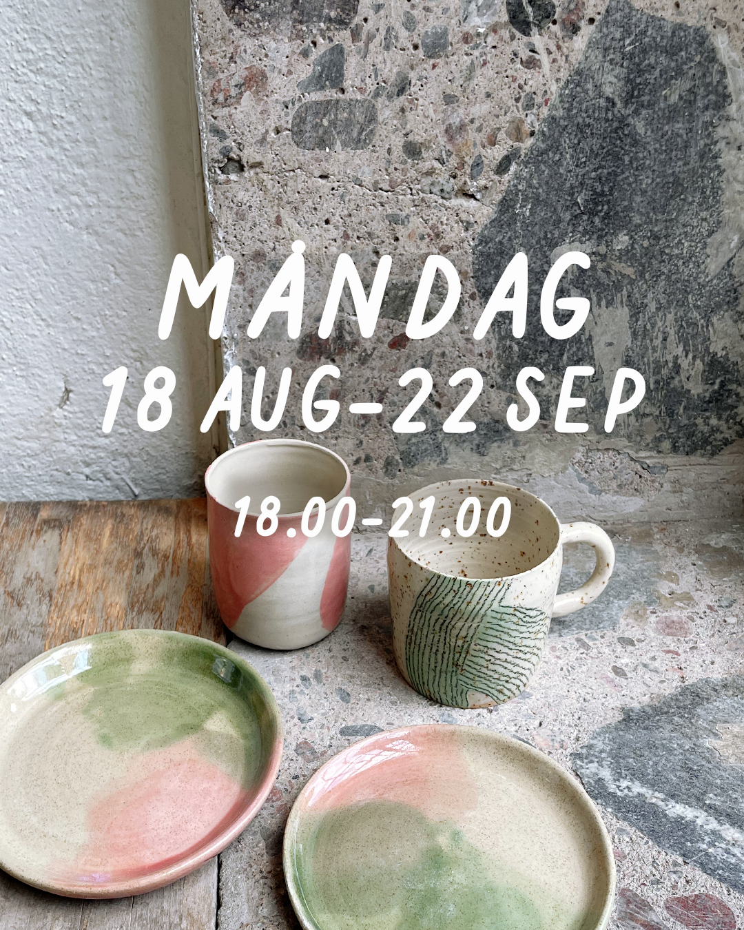MÅNDAG 18-21 (18 aug–22 sept)