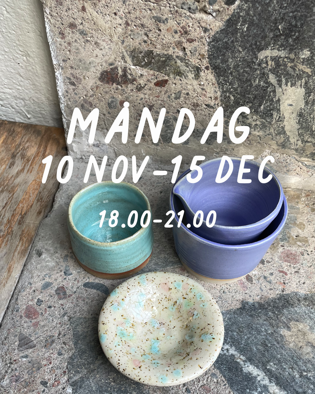 MÅNDAG 18-21 (10 nov–15 dec)