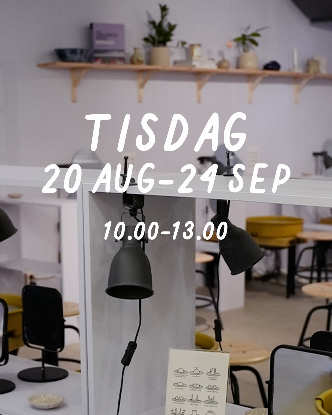 TISDAG 10-13 (20 aug - 24 sep) - Drejstället