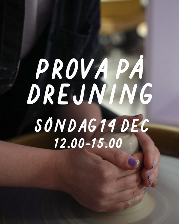 PROVA PÅ DREJNING: SÖNDAG 14 DECEMBER 12-15