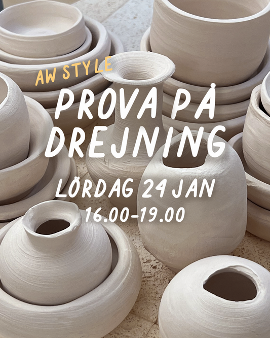 PROVA PÅ DREJNING (AW STYLE): LÖRDAG 24 JANUARI 16–19