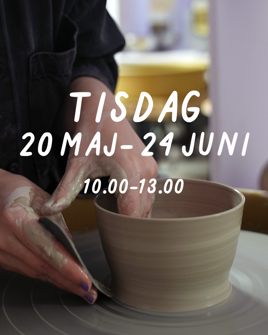 TISDAG 10-13 (20 maj–24 jun)